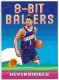 2025-26 Topps 8-Bit Ballers #8B3 Devin Booker