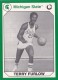 1990-91 Michigan State Collegiate Collection 200 #171 Terry Furlow BK - Quantity: 1 - Owned by: Djarum 