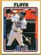 2005 Topps #35 Cliff Floyd - Quantity: 1 - Owned by: Algae 
