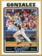 2005 Topps #188 Juan Gonzalez - Quantity: 1 - Owned by: Algae 