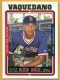 2005 Topps #325 Jose Vaquedano FY - Quantity: 1 - Owned by: Algae 
