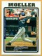 2005 Topps #416 Chad Moeller - Quantity: 1 - Owned by: Algae 