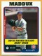 2005 Topps #704 Greg Maddux GG - Quantity: 1 - Owned by: Algae 