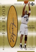 2001-02 Upper Deck Honor Roll Fab Floor Autographs #2 Michael Jordan